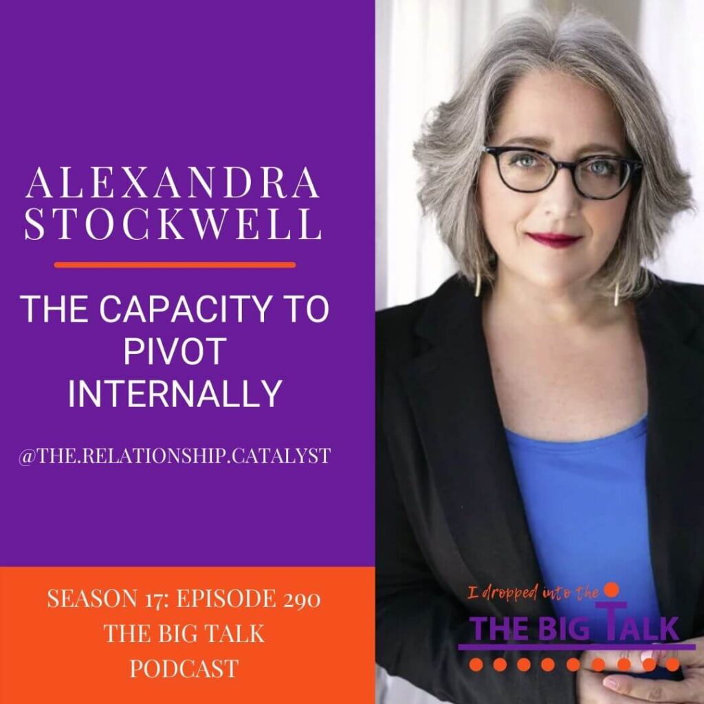 Episode 290 The Capacity to Pivot Internally