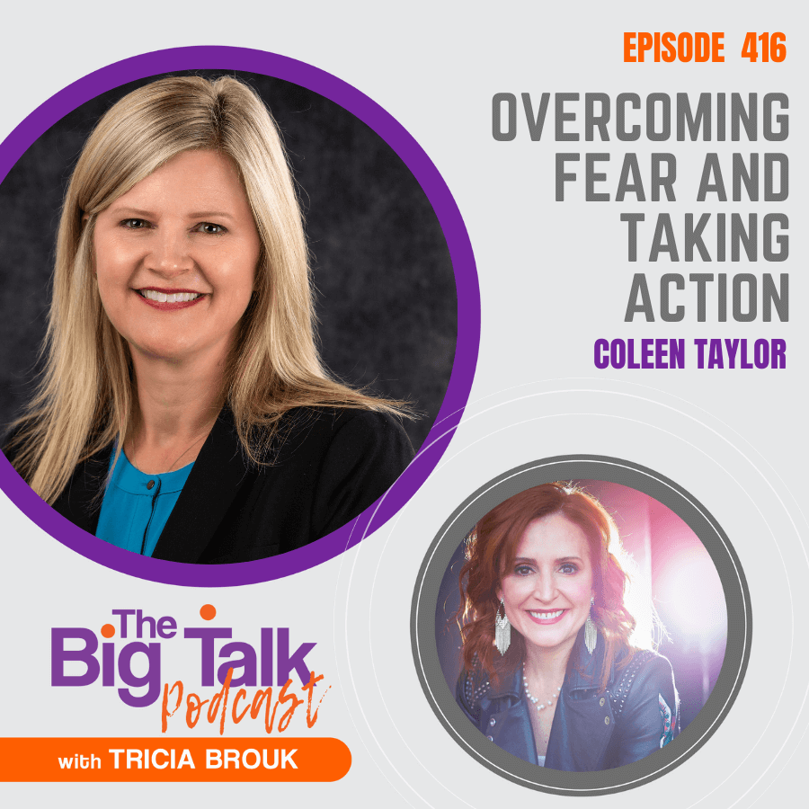 Image for episode 416 Overcoming Fear and Taking Action with Coleen Taylor