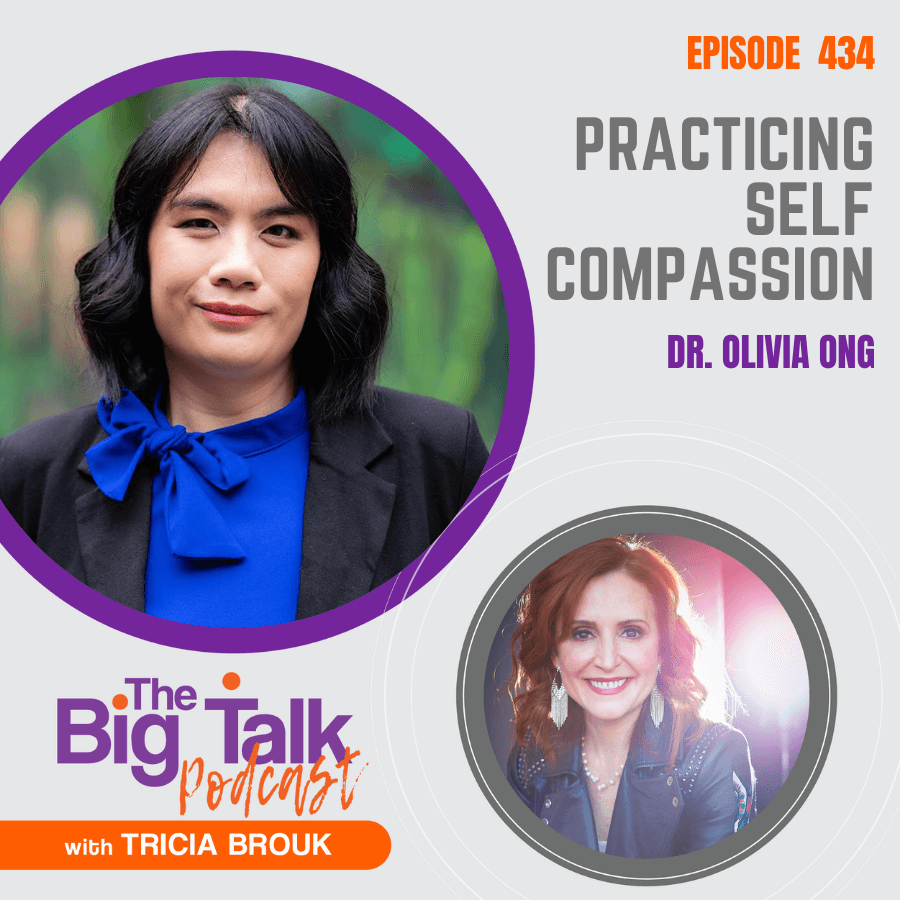 Image for Episode 434 Practicing Self Compassion with Dr. Olivia Ong