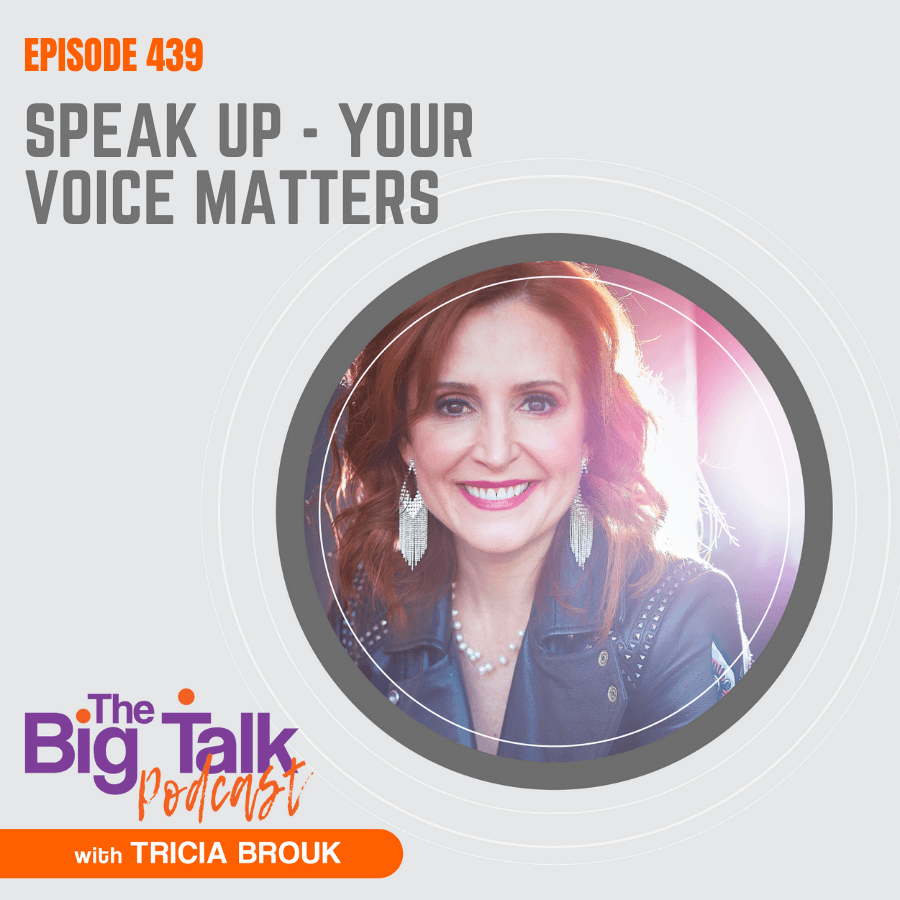 Image for episode 439 Speak Up - Your Voice Matters