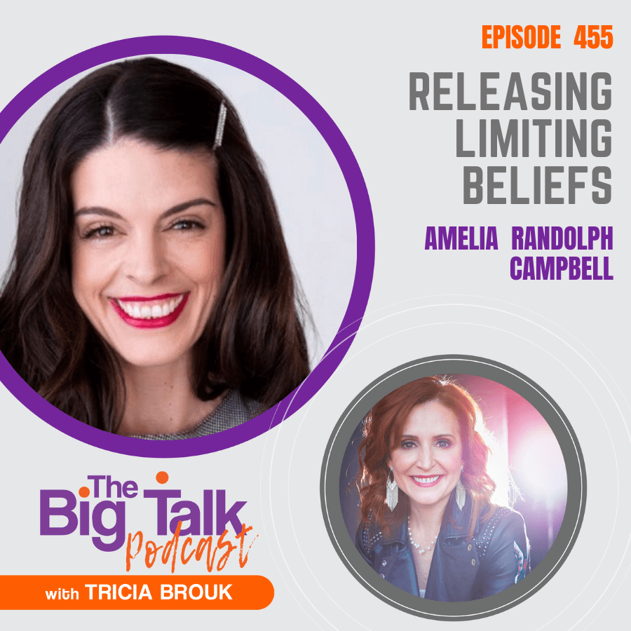Image for episode 455 Releasing Limiting Beliefs with Amelia Randolph Campbell