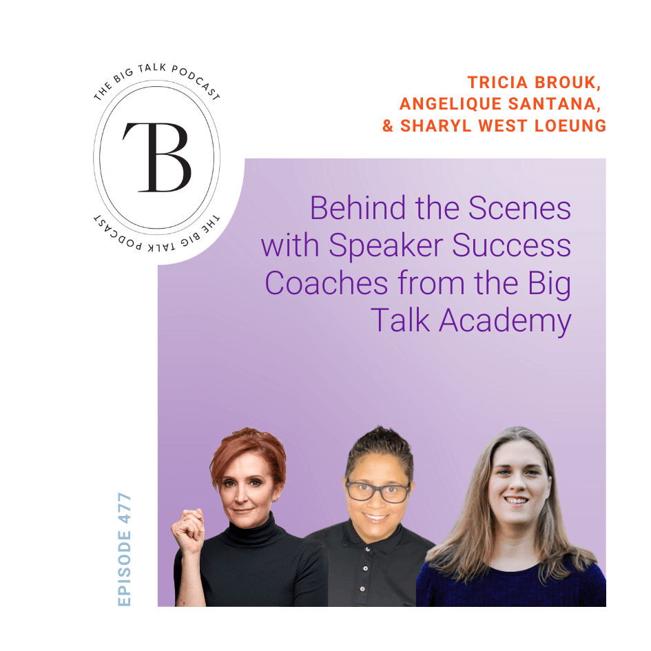 Image for Episode 477 Behind the Scenes with Speaker Success Coaches of The Big Talk Academy