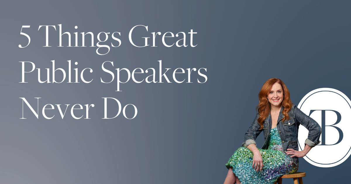 5 Things Great Public Speakers Never Do