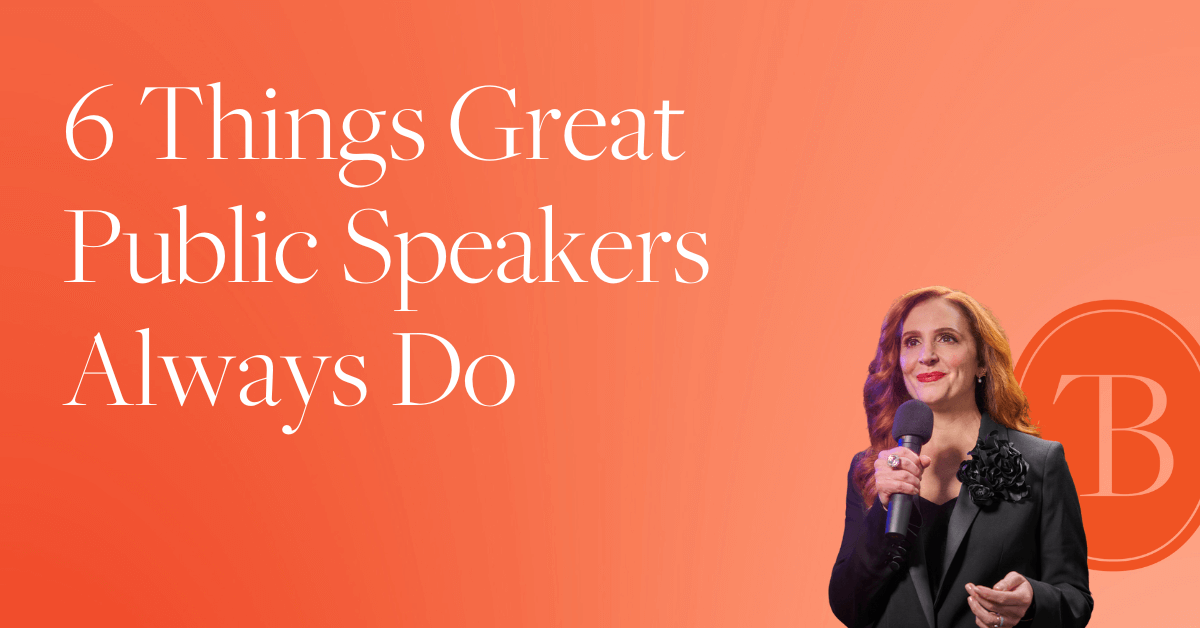 6 Things Great Public Speakers Always Do