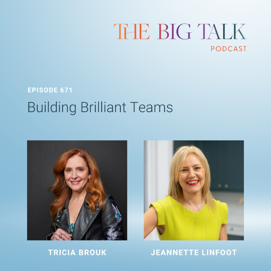 Episode 671 Building Brilliant Teams