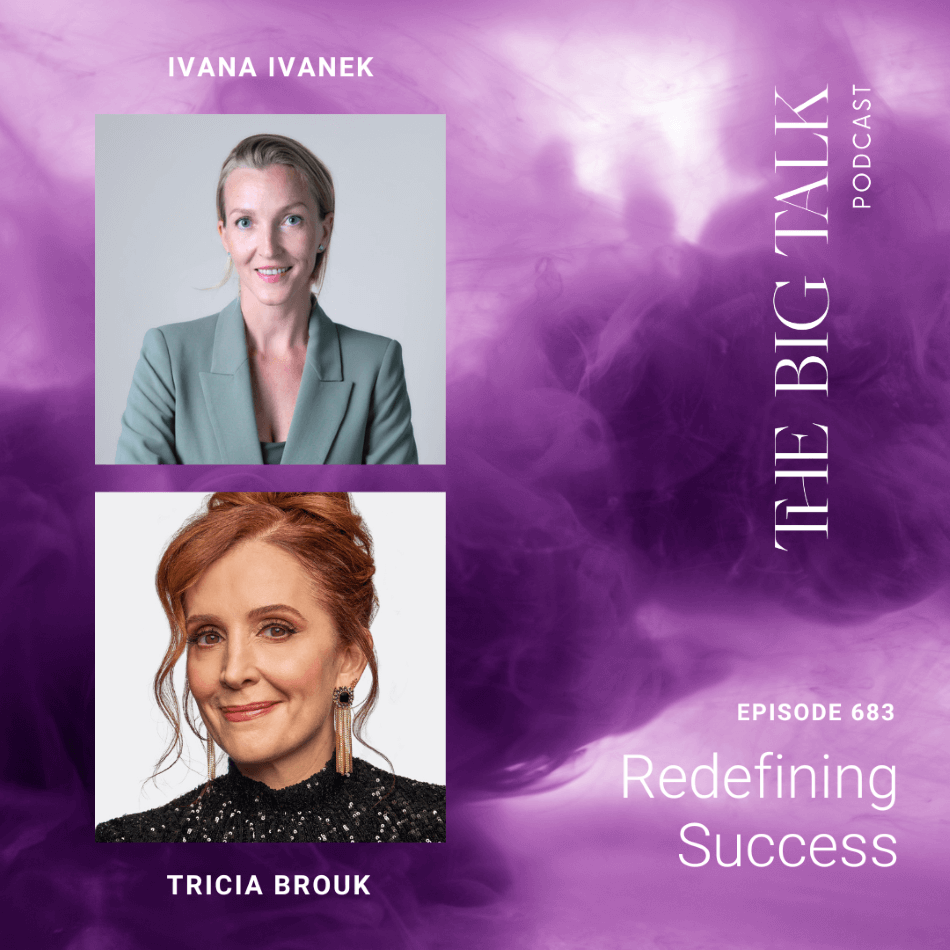 Episode 683 Redefining Success with Ivana Ivanek