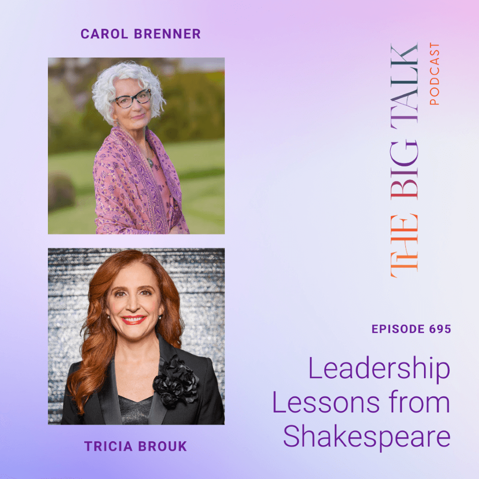 Episode 695 Leadership Lessons from Shakespeare with Carol Brenner