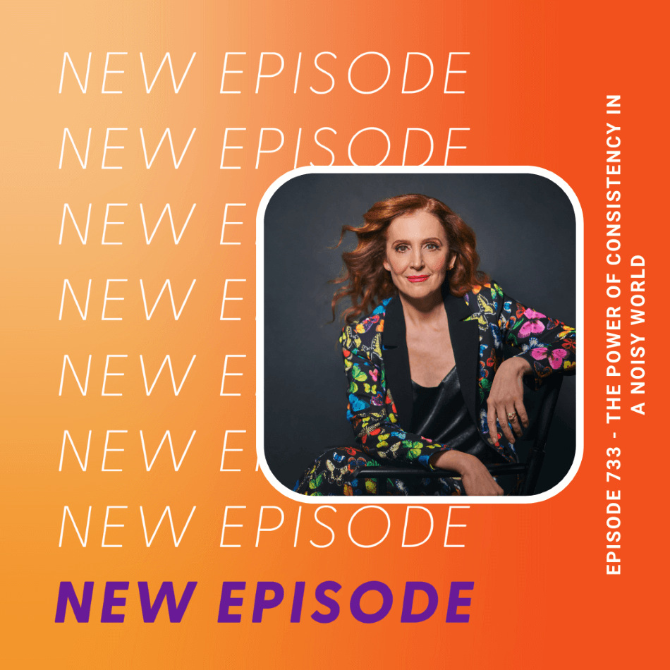 Episode 733 The Power of Consistency in a Noisy World