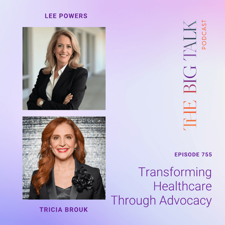 Ep 755 Transforming Healthcare Through Advocacy with Lee Powers