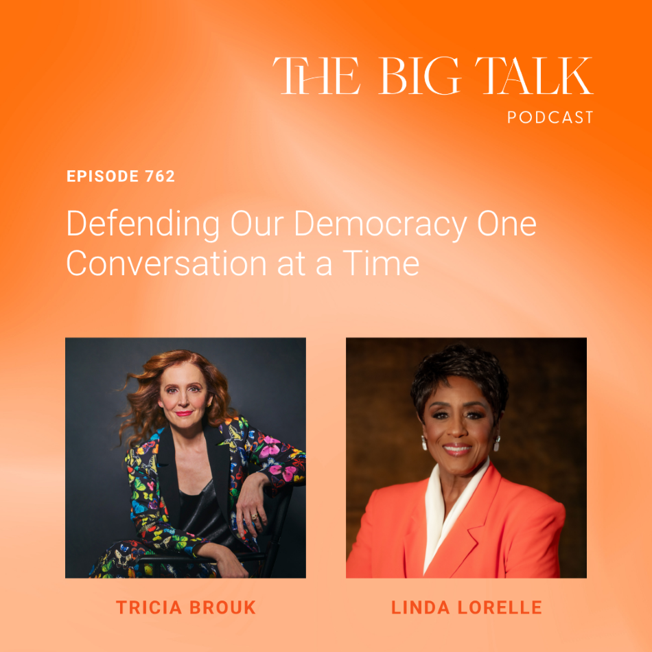 Episode 762 Defending Our Democracy One Conversation at a Time with Linda Lorelle