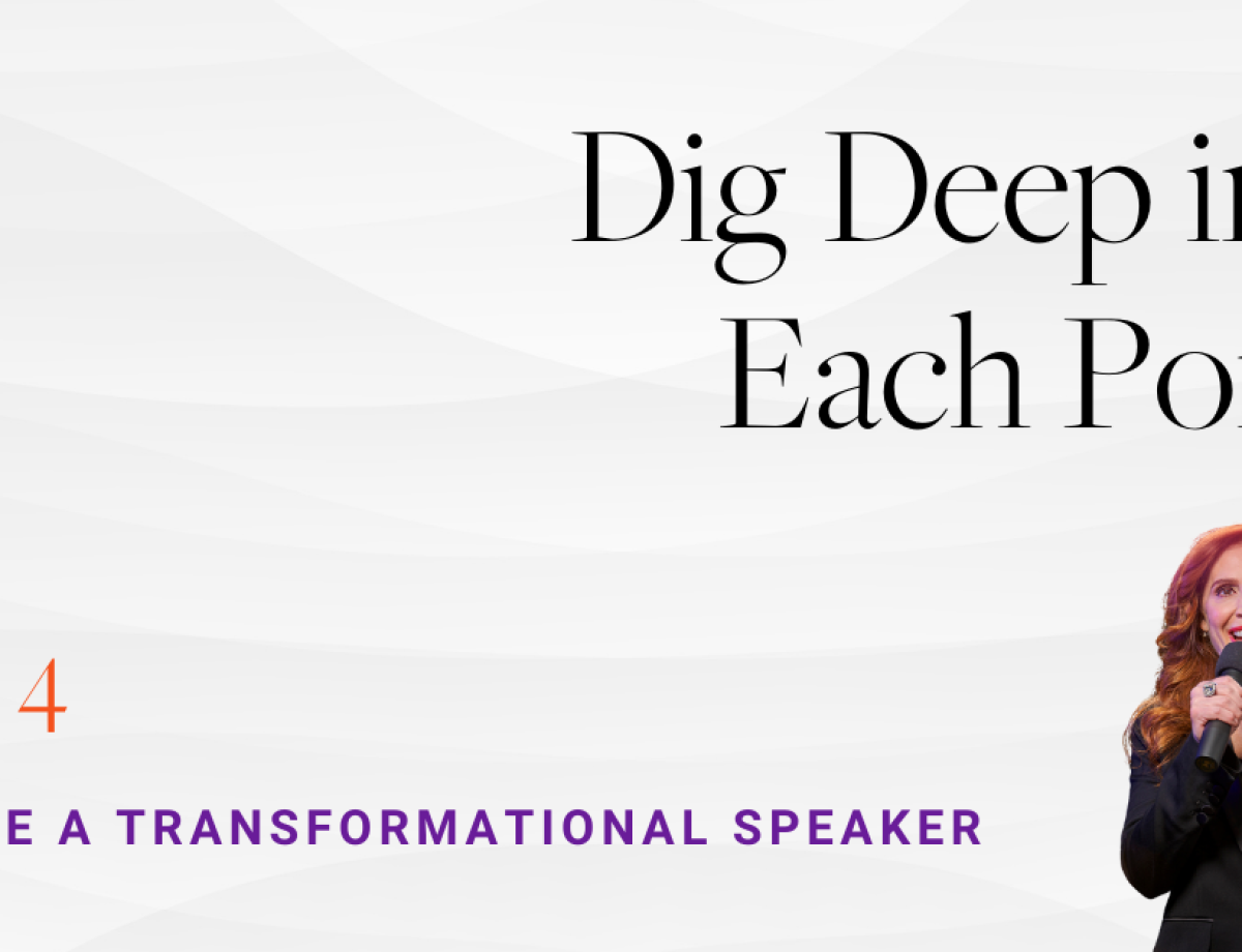 Become a Transformational Speaker Step 4_ Dig Deep into Each Point with Persuasive Techniques