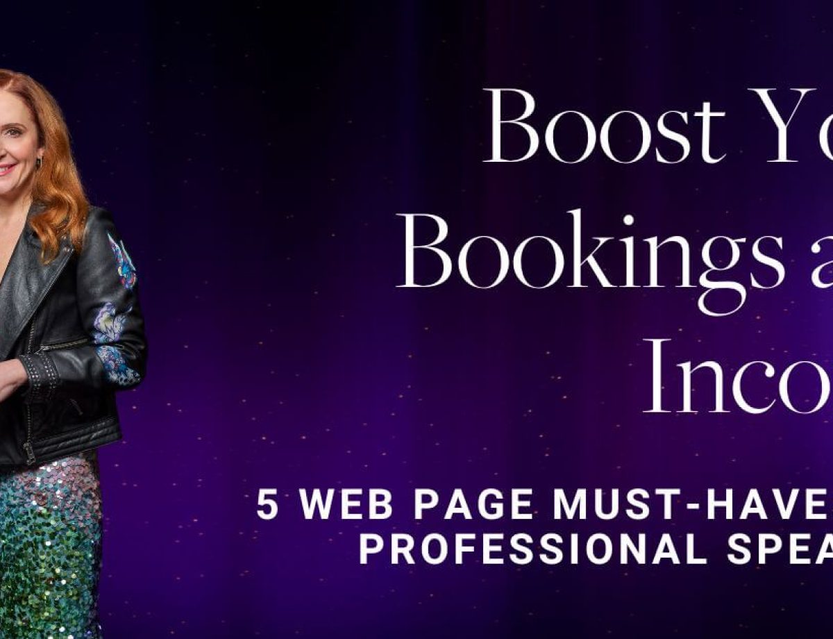 Boost Your Bookings and Income 5 Web Page Must-Haves for Professional Speakers