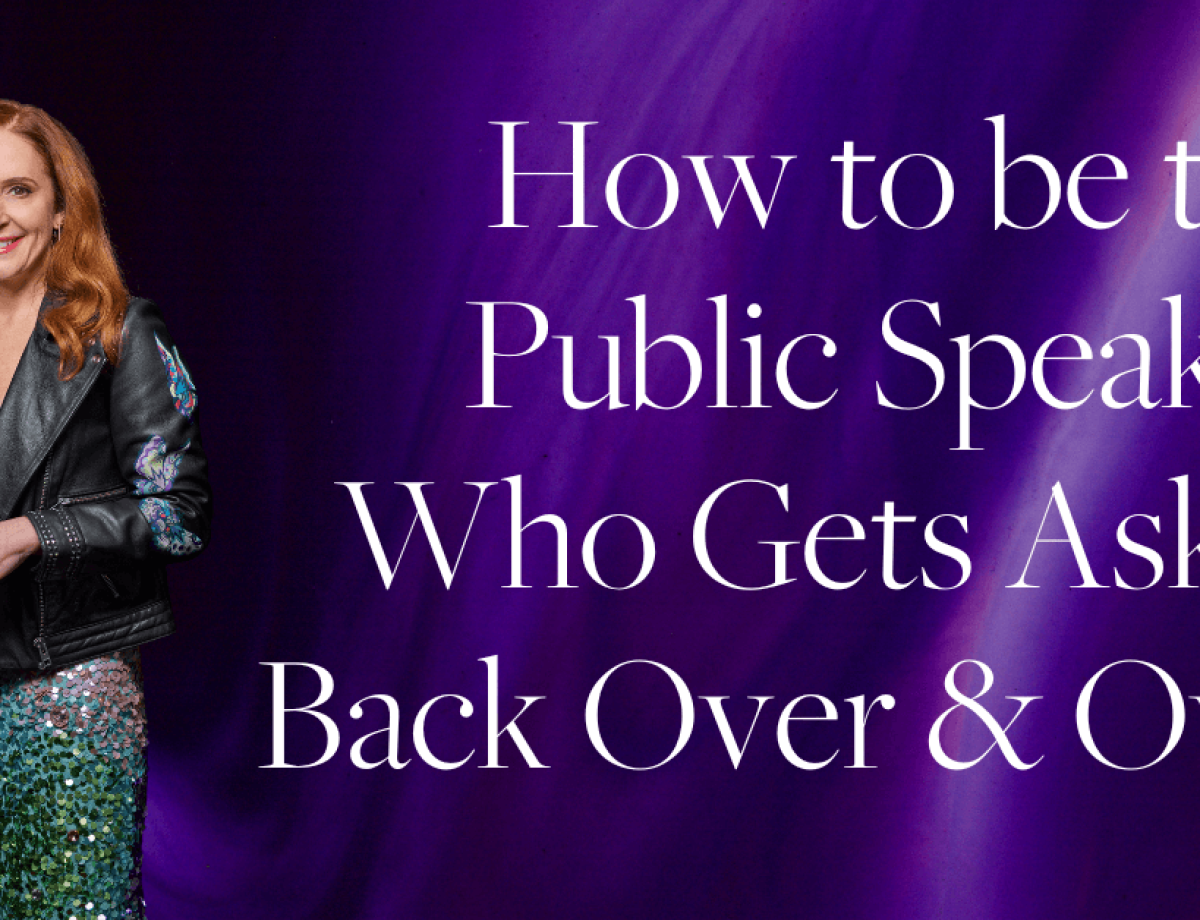 How to be the Public Speaker Who Gets Asked Back Over and Over