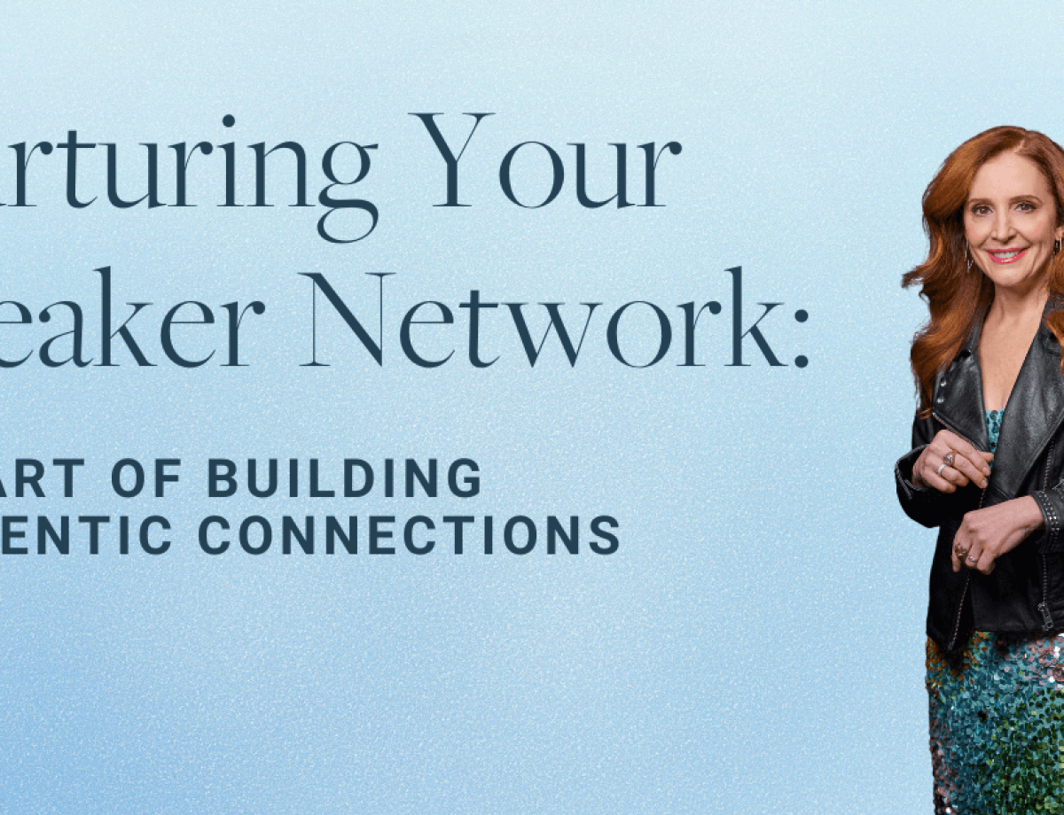 Nurturing Your Speaker Network_ The Art of Building Authentic Connections